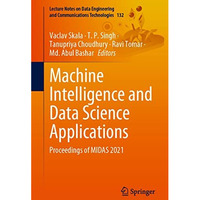 Machine Intelligence and Data Science Applications: Proceedings of MIDAS 2021 [Paperback]