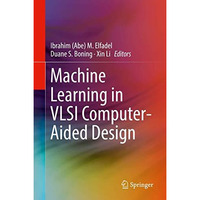 Machine Learning in VLSI Computer-Aided Design [Hardcover]