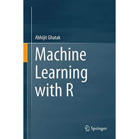 Machine Learning with R [Hardcover]