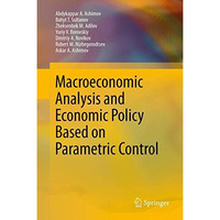 Macroeconomic Analysis and Economic Policy Based on Parametric Control [Paperback]