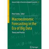 Macroeconomic Forecasting in the Era of Big Data: Theory and Practice [Hardcover]