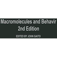 Macromolecules and Behavior [Paperback]