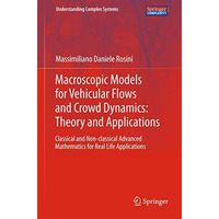 Macroscopic Models for Vehicular Flows and Crowd Dynamics: Theory and Applicatio [Hardcover]