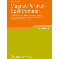 Magnet-Partikel-Spektrometer: Entwicklung eines Spektrometers zur Analyse superp [Paperback]