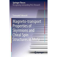 Magneto-transport Properties of Skyrmions and Chiral Spin Structures in MnSi [Paperback]