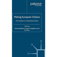 Making European Citizens: Civic Inclusion in a Transnational Context [Paperback]