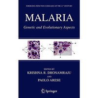 Malaria: Genetic and Evolutionary Aspects [Hardcover]