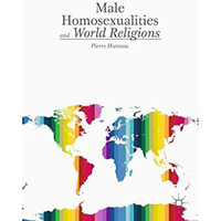 Male Homosexualities and World Religions [Paperback]