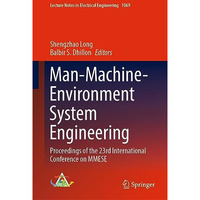 Man-Machine-Environment System Engineering: Proceedings of the 23rd Internationa [Hardcover]