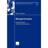 Managed Evolution: Effizientes F?hren zum Unternehmenserfolg [Paperback]