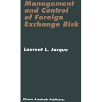 Management and Control of Foreign Exchange Risk [Hardcover]