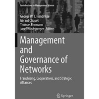 Management and Governance of Networks: Franchising, Cooperatives, and Strategic  [Paperback]