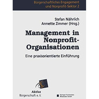 Management in Nonprofit-Organisationen: Eine praxisorientierte Einf?hrung [Paperback]