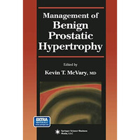 Management of Benign Prostatic Hypertrophy [Paperback]