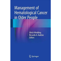 Management of Hematological Cancer in Older People [Hardcover]