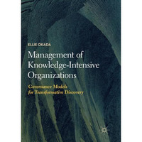 Management of Knowledge-Intensive Organizations: Governance Models for Transform [Paperback]