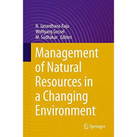 Management of Natural Resources in a Changing Environment [Hardcover]