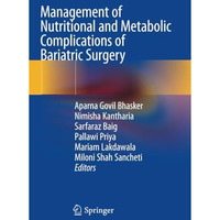 Management of Nutritional and Metabolic Complications of Bariatric Surgery [Paperback]