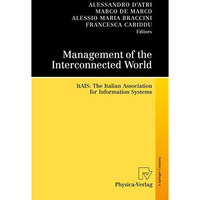 Management of the Interconnected World: ItAIS: The Italian Association for Infor [Hardcover]