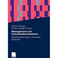 Management von Industriedienstleistern: Herausforderungen, Konzepte, Beispiele [Paperback]