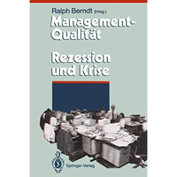 Management-Qualit?t contra Rezession und Krise [Paperback]