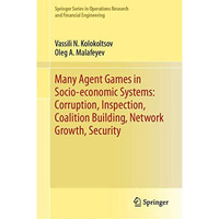 Many Agent Games in Socio-economic Systems: Corruption, Inspection, Coalition Bu [Hardcover]