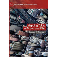 Mapping Tokyo in Fiction and Film [Hardcover]