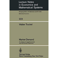 Market Demand: An Analysis of Large Economies with Non-Convex Preferences [Paperback]