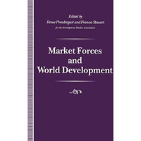 Market Forces and World Development [Paperback]