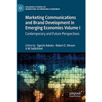 Marketing Communications and Brand Development in Emerging Economies Volume I: C [Paperback]