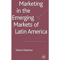 Marketing in the Emerging Markets of Latin America [Hardcover]