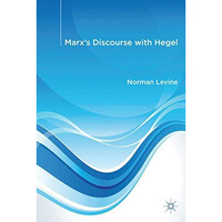 Marx's Discourse with Hegel [Hardcover]