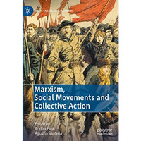 Marxism, Social Movements and Collective Action [Hardcover]