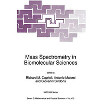 Mass Spectrometry in Biomolecular Sciences [Paperback]