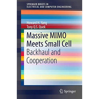 Massive MIMO Meets Small Cell: Backhaul and Cooperation [Paperback]