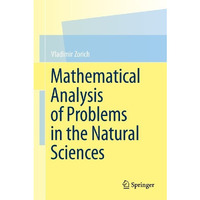 Mathematical Analysis of Problems in the Natural Sciences [Hardcover]