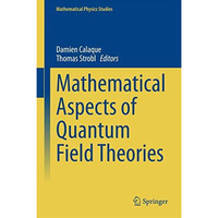 Mathematical Aspects of Quantum Field Theories [Hardcover]