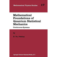 Mathematical Foundations of Quantum Statistical Mechanics: Continuous Systems [Paperback]