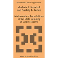 Mathematical Foundations of the State Lumping of Large Systems [Paperback]