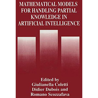 Mathematical Models for Handling Partial Knowledge in Artificial Intelligence [Paperback]