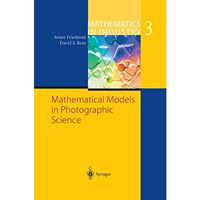 Mathematical Models in Photographic Science [Paperback]