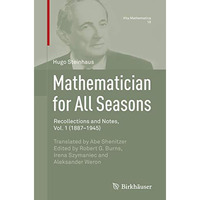 Mathematician for All Seasons: Recollections and Notes Vol. 1 (1887-1945) [Paperback]