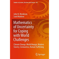 Mathematics of Uncertainty for Coping with World Challenges: Climate Change, Wor [Paperback]