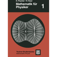 Mathematik f?r Physiker: Grundkurs [Paperback]