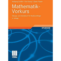 Mathematik-Vorkurs: ?bungs- und Arbeitsbuch f?r Studienanf?nger [Paperback]