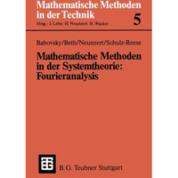 Mathematische Methoden in der Systemtheorie: Fourieranalysis [Paperback]