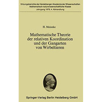 Mathematische Theorie der relativen Koordination und der Gangarten von Wirbeltie [Paperback]