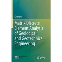 Matrix Discrete Element Analysis of Geological and Geotechnical Engineering [Hardcover]