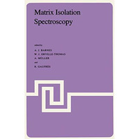 Matrix Isolation Spectroscopy [Paperback]