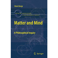 Matter and Mind: A Philosophical Inquiry [Hardcover]